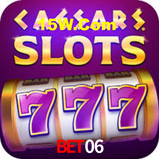 Bet06,Bet 06