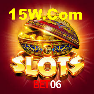 Bet 06